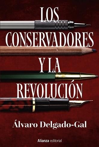 LOS CONSERVADORES Y LA REVOLUCIÓN | 9788411483117 | DELGADO-GAL, ÁLVARO | Llibres Parcir | Llibreria Parcir | Llibreria online de Manresa | Comprar llibres en català i castellà online