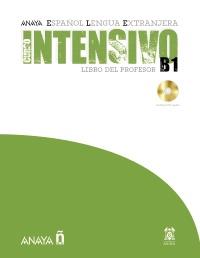 ANAYA ESPAÑOL LENGUA EXTRANJERA CURSO INTENSIVO LIBRO PROFE | 9788466793681 | LIBRO PROFESOR | Llibres Parcir | Llibreria Parcir | Llibreria online de Manresa | Comprar llibres en català i castellà online