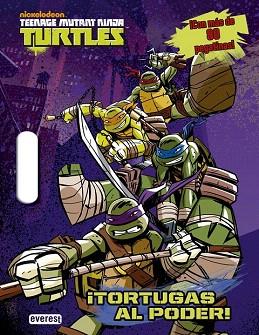 TEENAGE MUTANT NINJA TURTLES. ¡TORTUGAS AL PODER! | 9788444134383 | NICKELODEON | Llibres Parcir | Llibreria Parcir | Llibreria online de Manresa | Comprar llibres en català i castellà online