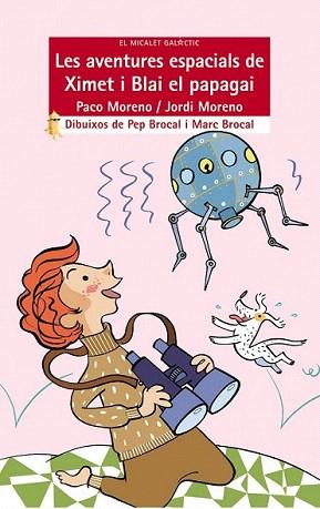 LES AVENTURES ESPACIALS DE XIMET I BLAI EL PAPAGAI | 9788476608388 | MORENO | Llibres Parcir | Llibreria Parcir | Llibreria online de Manresa | Comprar llibres en català i castellà online