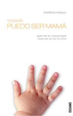 TODAVIA PUEDO SER MAMA | 9788449424021 | NAGLE DOREEN | Llibres Parcir | Llibreria Parcir | Llibreria online de Manresa | Comprar llibres en català i castellà online