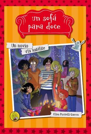 SOFA PARA DOCE 4. UN NOVIO VIA SATELITE | 9788424654337 | PURICELLI GUERRA, ELISA | Llibres Parcir | Llibreria Parcir | Llibreria online de Manresa | Comprar llibres en català i castellà online