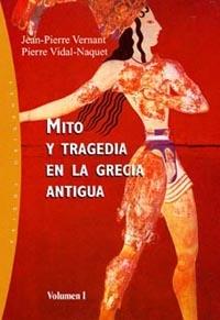 MITO Y TRAGEDIA EN LA GRECIA ANTIGUA | 9788449311970 | VERNANT - VIDAL NAQUET | Llibres Parcir | Llibreria Parcir | Llibreria online de Manresa | Comprar llibres en català i castellà online