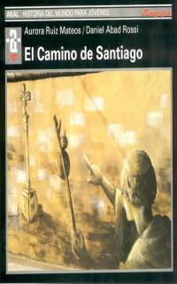 CAMINO SANTIAGO H M J | 9788446006336 | RUIZ MATEOS | Llibres Parcir | Librería Parcir | Librería online de Manresa | Comprar libros en catalán y castellano online