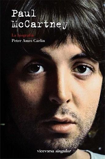 PAUL MCCARTNEY LA BIOGRAFIA | 9788492819874 | PETER AMES CARLIN | Llibres Parcir | Llibreria Parcir | Llibreria online de Manresa | Comprar llibres en català i castellà online