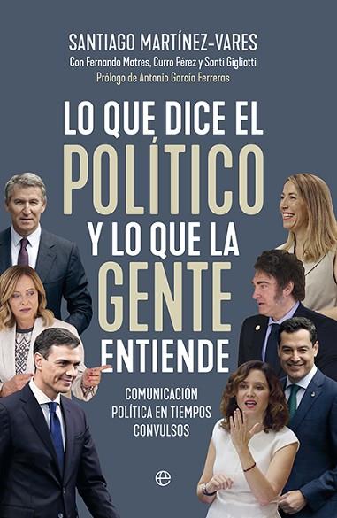 LO QUE DICE EL POLÍTICO Y LO QUE LA GENTE ENTIENDE | 9788413849744 | MARTÍNEZ-VARES, SANTIAGO | Llibres Parcir | Llibreria Parcir | Llibreria online de Manresa | Comprar llibres en català i castellà online