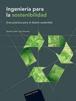 INGENIERÍA PARA LA SOSTENIBILIDAD | 9788429179781 | JONKER, GERALD/HARMSEN, JAN | Llibres Parcir | Llibreria Parcir | Llibreria online de Manresa | Comprar llibres en català i castellà online