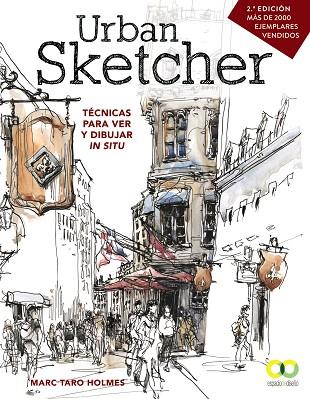 URBAN SKETCHER. TÉCNICAS PARA VER Y DIBUJAR IN SITU | 9788441540293 | HOLMES, MARC TARO | Llibres Parcir | Llibreria Parcir | Llibreria online de Manresa | Comprar llibres en català i castellà online