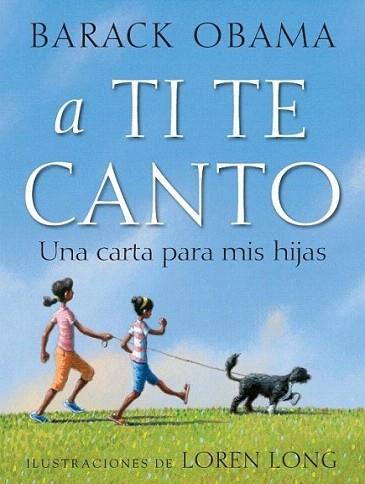 A TI TE CANTO UNA CARTA A MIS HIJAS | 9788499182735 | BARACK OBAMA | Llibres Parcir | Librería Parcir | Librería online de Manresa | Comprar libros en catalán y castellano online