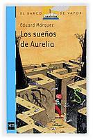 LOS SUENOS DE AURELIA | 9788467503043 | EDUARD MARQUEZ | Llibres Parcir | Llibreria Parcir | Llibreria online de Manresa | Comprar llibres en català i castellà online