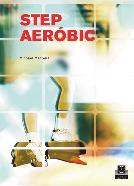 STEP AEROBIC | 9788480196086 | MICHAEL MERTENS | Llibres Parcir | Llibreria Parcir | Llibreria online de Manresa | Comprar llibres en català i castellà online