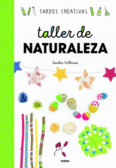 TALLER DE NATURALEZA | 9788417165376 | WILLAUER, SANDRA | Llibres Parcir | Llibreria Parcir | Llibreria online de Manresa | Comprar llibres en català i castellà online