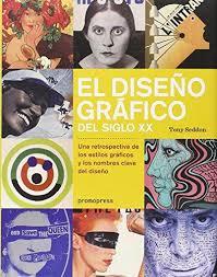 EL DISEÑO GRÁFICO DEL SIGLO XX | 9788415967637 | SEDDON, TONY | Llibres Parcir | Llibreria Parcir | Llibreria online de Manresa | Comprar llibres en català i castellà online