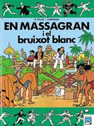 MASSAGRAN I EL BRUIXOT BLANC | 9788421808696 | FOLCH,R, | Llibres Parcir | Llibreria Parcir | Llibreria online de Manresa | Comprar llibres en català i castellà online