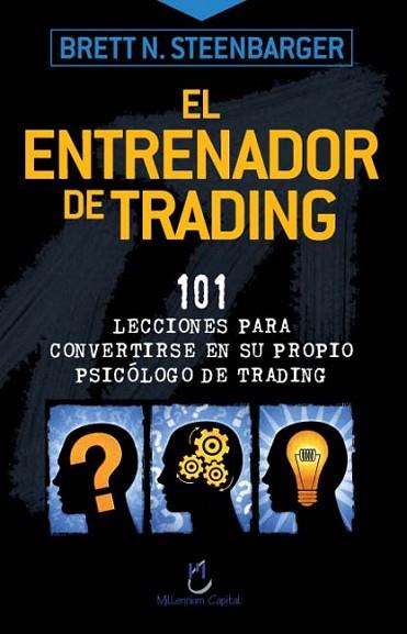 EL ENTRENADOR DE TRADING | 9788493454395 | STEENBARGER, BRETT N. | Llibres Parcir | Llibreria Parcir | Llibreria online de Manresa | Comprar llibres en català i castellà online