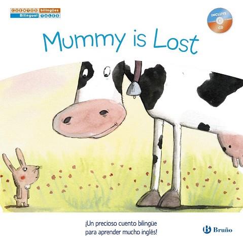 CUENTOS BILINGÜES. MUMMY IS LOST - MAMÁ SE HA PERDIDO | 9788469600221 | LÓPEZ NARVÁEZ, CONCHA | Llibres Parcir | Llibreria Parcir | Llibreria online de Manresa | Comprar llibres en català i castellà online