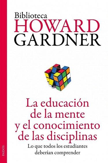 La educación de la mente y el conocimiento de las disciplinas | 9788449327445 | Howard Gardner | Llibres Parcir | Llibreria Parcir | Llibreria online de Manresa | Comprar llibres en català i castellà online