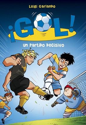 GOL 29. UN PARTIDO DECISIVO (¡GOL! 29) | 9788490433560 | GARLANDO,LUIGI | Llibres Parcir | Llibreria Parcir | Llibreria online de Manresa | Comprar llibres en català i castellà online