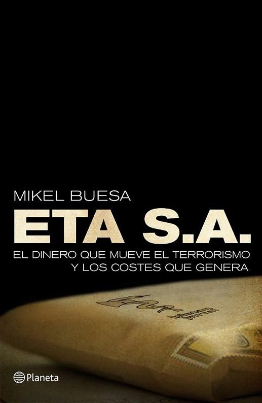 ETA SA el dinero que mueve el terrorismo y los costes que g | 9788408099833 | MIKEL BUESA | Llibres Parcir | Llibreria Parcir | Llibreria online de Manresa | Comprar llibres en català i castellà online