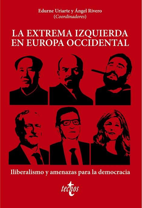 LA EXTREMA IZQUIERDA EN EUROPA OCCIDENTAL | 9788430989799 | URIARTE BENGOCHEA, EDURNE/RIVERO RODRÍGUEZ, ÁNGEL/ÁLVAREZ TARDÍO, MANUEL/BELTRÁN, FRANCISCO/CHAGUACE | Llibres Parcir | Llibreria Parcir | Llibreria online de Manresa | Comprar llibres en català i castellà online