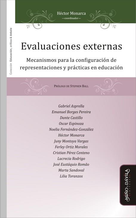 EVALUACIONES EXTERNAS. . MECANISMOS PARA LA CONFIGURACIÓN DE REPRESENTACIONES Y PRÁCTICAS EN EDUCACIÓN | PODI126037 | MONARCA   HÉCTOR/BALL  STEPHEN | Llibres Parcir | Llibreria Parcir | Llibreria online de Manresa | Comprar llibres en català i castellà online