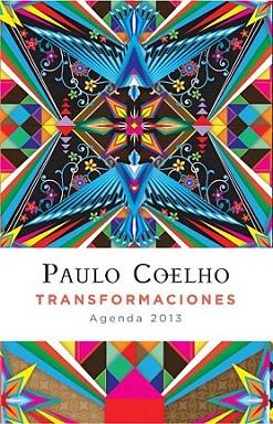 Transformaciones (Agenda 2013) | 9788408005001 | Paulo Coelho | Llibres Parcir | Llibreria Parcir | Llibreria online de Manresa | Comprar llibres en català i castellà online