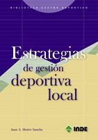 ESTRATEGIAS DE GESTION DEPORTIVA LOCAL | 9788497290531 | MESTRE | Llibres Parcir | Llibreria Parcir | Llibreria online de Manresa | Comprar llibres en català i castellà online