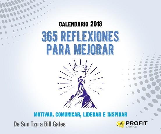 CALENDARIO 2018. 365 REFLEXIONES PARA MEJORAR | 9788416904525 | PROFIT EDITORIAL | Llibres Parcir | Llibreria Parcir | Llibreria online de Manresa | Comprar llibres en català i castellà online