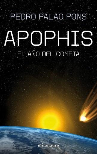 APOHIS EL AÐO DEL COMETA | 9788445077788 | PALAO PONS PEDRO | Llibres Parcir | Llibreria Parcir | Llibreria online de Manresa | Comprar llibres en català i castellà online