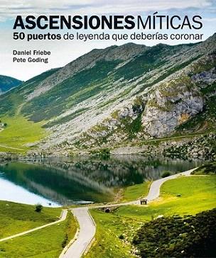 Ascensiones míticas. 50 puertos de leyenda que deberías coronar | 9788497858618 | AA. VV. | Llibres Parcir | Llibreria Parcir | Llibreria online de Manresa | Comprar llibres en català i castellà online