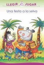 UNA FESTA A LA SELVA | 9788416490165 | SILLANI, FEBE | Llibres Parcir | Llibreria Parcir | Llibreria online de Manresa | Comprar llibres en català i castellà online