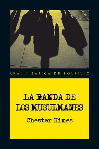 LA BANDA DE LOS MUSULMANES | 9788446028543 | HIMES CHESTER | Llibres Parcir | Llibreria Parcir | Llibreria online de Manresa | Comprar llibres en català i castellà online