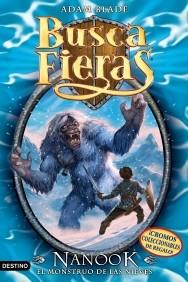 BUSCA FIERAS 5 NANOOK EL MONSTRUO DE LAS NIEVES | 9788408077770 | ADAM BLADE | Llibres Parcir | Llibreria Parcir | Llibreria online de Manresa | Comprar llibres en català i castellà online