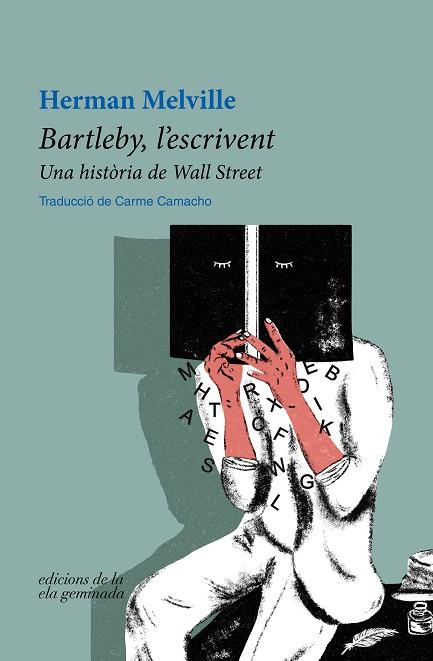 BARTLEBY, L'ESCRIVENT | 9788412452709 | MELVILLE, HERMAN | Llibres Parcir | Llibreria Parcir | Llibreria online de Manresa | Comprar llibres en català i castellà online