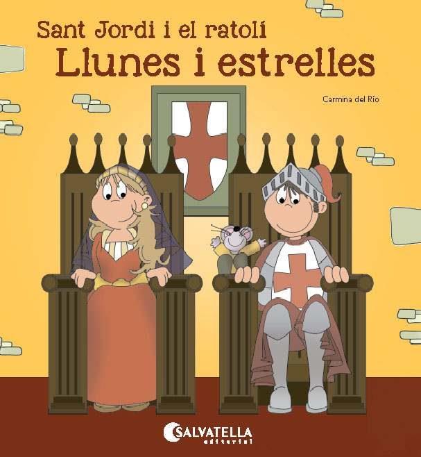 SANT JORDI I EL RATOLÍ-LLUNES I ESTRELLES | 9788484129981 | DEL RIO GALVE, CARMINA | Llibres Parcir | Llibreria Parcir | Llibreria online de Manresa | Comprar llibres en català i castellà online