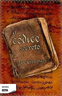 EL CODICE SECRETO bolsillo | 9788496546264 | GROSSMAN LEV | Llibres Parcir | Llibreria Parcir | Llibreria online de Manresa | Comprar llibres en català i castellà online