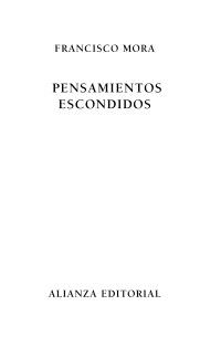 Pensamientos escondidos | 9788420609249 | Mora Teruel, Francisco | Llibres Parcir | Llibreria Parcir | Llibreria online de Manresa | Comprar llibres en català i castellà online