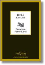 Hiela sangre | 9788483834527 | Francisco Ferrer Lerín | Llibres Parcir | Llibreria Parcir | Llibreria online de Manresa | Comprar llibres en català i castellà online