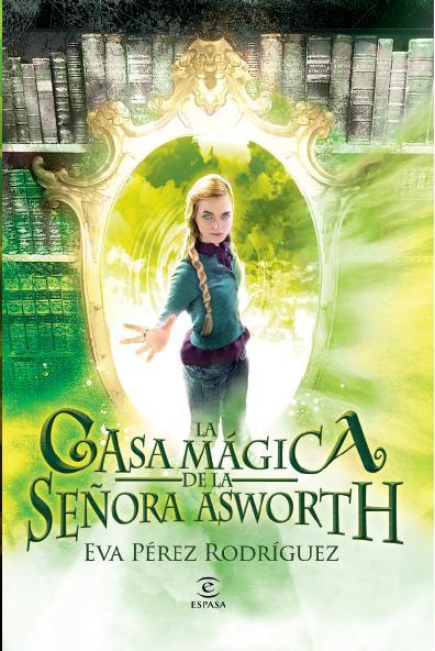 La casa mágica de la señora Asworth | 9788467007602 | Eva Pérez Rodríguez | Llibres Parcir | Llibreria Parcir | Llibreria online de Manresa | Comprar llibres en català i castellà online