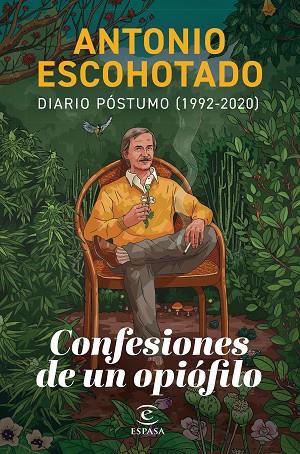 CONFESIONES DE UN OPIÓFILO | 9788467071580 | ESCOHOTADO, ANTONIO | Llibres Parcir | Llibreria Parcir | Llibreria online de Manresa | Comprar llibres en català i castellà online