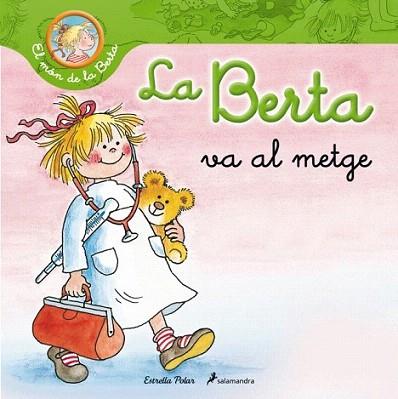 LA BERTA VA AL METGE | 9788499326245 | Liane Schneider | Llibres Parcir | Llibreria Parcir | Llibreria online de Manresa | Comprar llibres en català i castellà online