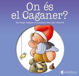 ON ÉS EL CAGANER? | 9788484127413 | VILAPLANA HORTENSI, ROGER | Llibres Parcir | Llibreria Parcir | Llibreria online de Manresa | Comprar llibres en català i castellà online