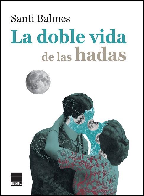 LA DOBLE VIDA DE LAS HADAS | 9788416223800 | BALMES, SANTI | Llibres Parcir | Llibreria Parcir | Llibreria online de Manresa | Comprar llibres en català i castellà online