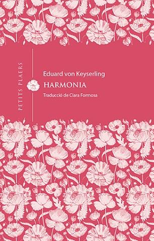 HARMONIA | 9788418908675 | VON KEYSERLING, EDUARD | Llibres Parcir | Llibreria Parcir | Llibreria online de Manresa | Comprar llibres en català i castellà online