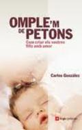 OMPLE ' M DE PETONS | 9788496521674 | CARLOS GONZALEZ | Llibres Parcir | Llibreria Parcir | Llibreria online de Manresa | Comprar llibres en català i castellà online