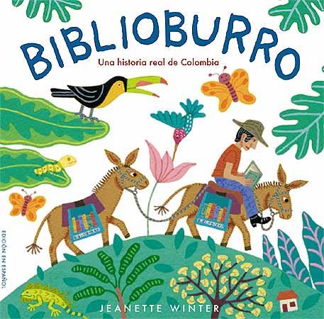 BIBLIOBURRO una historia real de colombia castella | 9788426138163 | JEANETTE WINTER | Llibres Parcir | Llibreria Parcir | Llibreria online de Manresa | Comprar llibres en català i castellà online