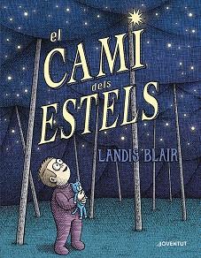 EL CAMÍ DELS ESTELS | 9788426149060 | BLAIR, LANDIS | Llibres Parcir | Librería Parcir | Librería online de Manresa | Comprar libros en catalán y castellano online