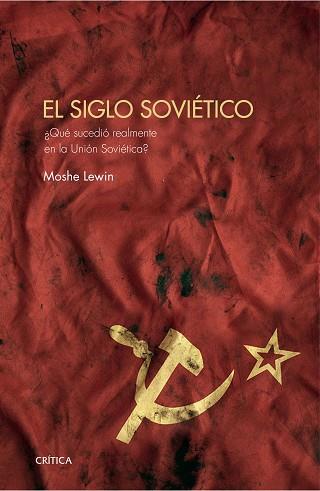 EL SIGLO SOVIÉTICO | 9788416771530 | LEWIN, MOSHE | Llibres Parcir | Llibreria Parcir | Llibreria online de Manresa | Comprar llibres en català i castellà online