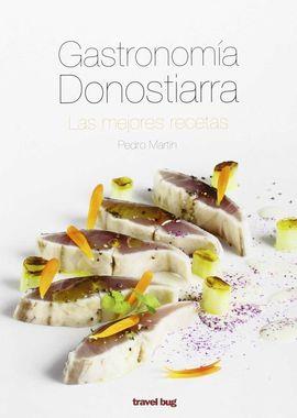 GASTRONOMÍA DONOSTIARRA | 9788494407765 | MARTIN VILLA, PEDRO | Llibres Parcir | Llibreria Parcir | Llibreria online de Manresa | Comprar llibres en català i castellà online