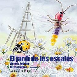 EL JARDÍ DE LES ESCALES | 9788494995101 | RODRIGO, VICTÒRIA/LLORACH, TERESA | Llibres Parcir | Llibreria Parcir | Llibreria online de Manresa | Comprar llibres en català i castellà online